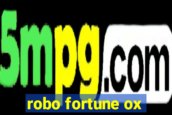 robo fortune ox